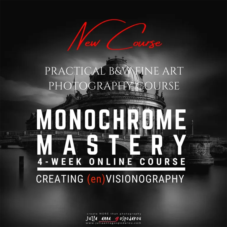 MONOCHROME MASTERY 4-WEEK ONLINE COURSE – B&W FINE ART PHOTOGRAPHY